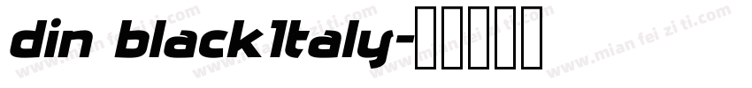 din blackItaly字体转换
